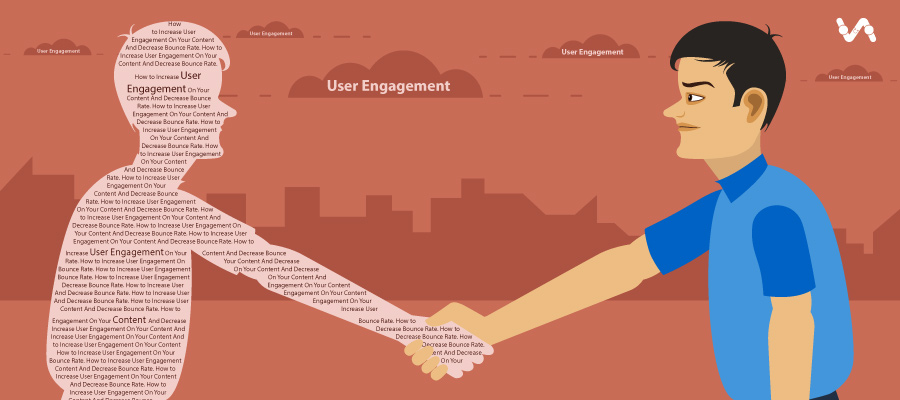 How to Increase User Engagement On Your Content And Decrease Bounce Rate